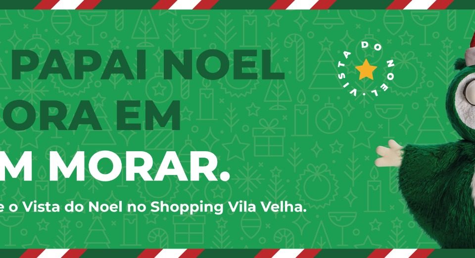Decorado da Morar vira casa do Papai Noel: conheça o Vista do Noel!